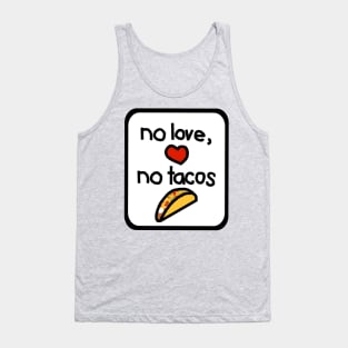 Framed No Love No Tacos Tank Top